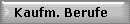 Kaufm. Berufe